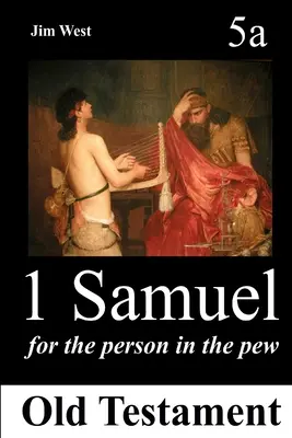 1 Samuel: Für die Person in der Kirchenbank - 1 Samuel: For the Person in the Pew