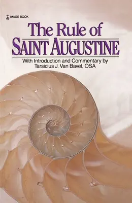 Die Regel des heiligen Augustinus - The Rule of Saint Augustine