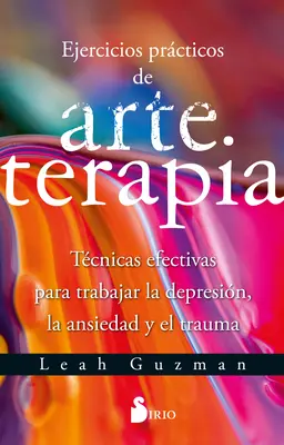 Praktische Übungen der Kunsttherapie - Ejercicios Prcticos de Arte Terapia