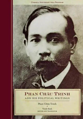 Phan Chau Trinh und seine politischen Schriften - Phan Chau Trinh and His Political Writings
