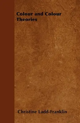Farbe und Farbtheorien - Colour and Colour Theories