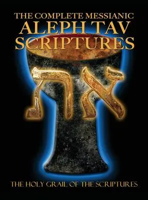 Die komplette Messianische Aleph Tav Schrift Modern-Hebräische Großdruckausgabe Studienbibel (Aktualisierte 2. Auflage) - The Complete Messianic Aleph Tav Scriptures Modern-Hebrew Large Print Edition Study Bible (Updated 2nd Edition)