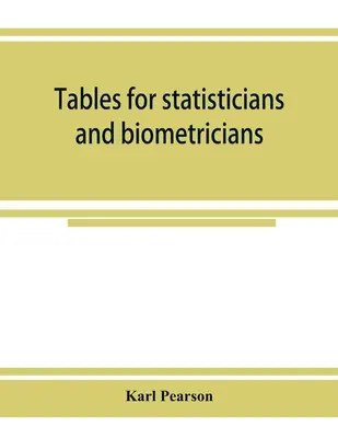 Tabellen für Statistiker und Biometriker - Tables for statisticians and biometricians