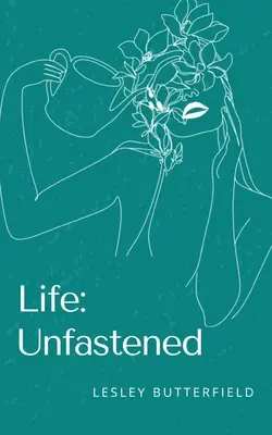 Das Leben: Unveränderte - Life: Unfastened