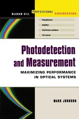 Photodetektion und Messung: Effektive optische Messungen zu akzeptablen Kosten - Photodetection and Measurement: Making Effective Optical Measurements for an Acceptable Cost