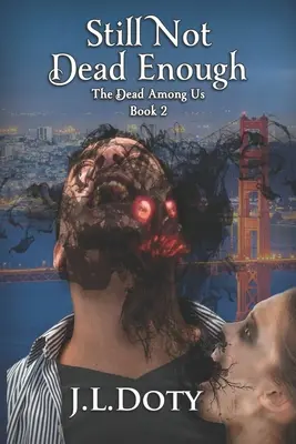 Noch nicht tot genug: Eine Urban Fantasy mit Hexen, Dämonen und Fae - Still Not Dead Enough: An Urban Fantasy of Witches, Demons and Fae