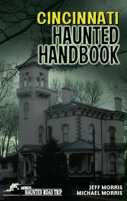 Spukhandbuch Cincinnati - Cincinnati Haunted Handbook