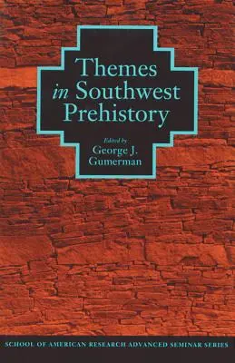 Themen der südwestlichen Prähistorie - Themes in Southwest Prehistory