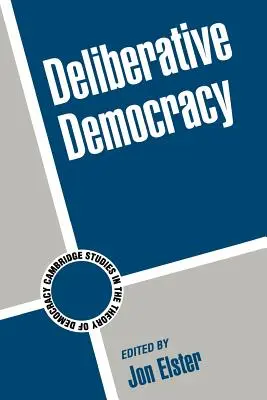 Deliberative Demokratie - Deliberative Democracy