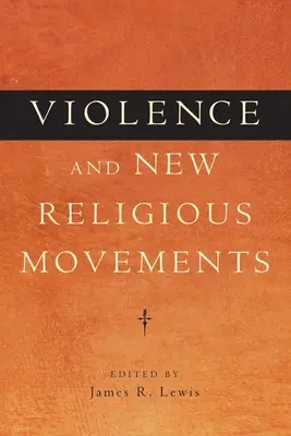 Gewalt und neue religiöse Bewegungen - Violence and New Religious Movements