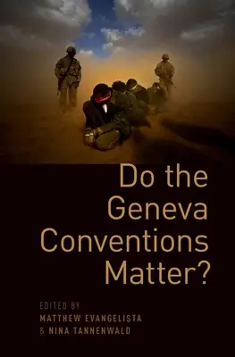 Sind die Genfer Konventionen von Bedeutung? - Do the Geneva Conventions Matter?