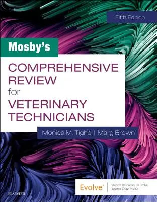 Mosby's Comprehensive Review für Veterinärtechniker - Mosby's Comprehensive Review for Veterinary Technicians