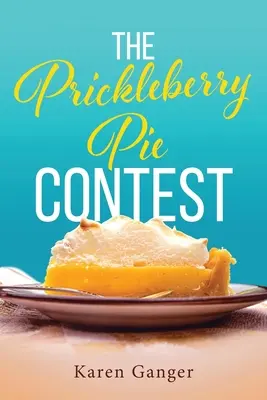 Der Prickleberry Pie Contest - The Prickleberry Pie Contest