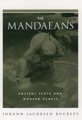 Die Mandäer: Antike Texte und moderne Menschen - The Mandaeans: Ancient Texts and Modern People
