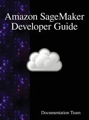 Amazon SageMaker Entwicklerhandbuch - Amazon SageMaker Developer Guide