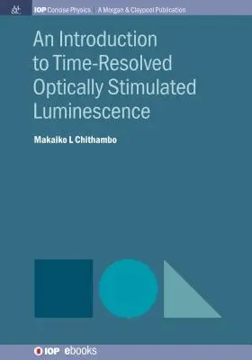 Eine Einführung in die zeitaufgelöste optisch stimulierte Lumineszenz - An Introduction to Time-Resolved Optically Stimulated Luminescence