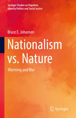 Nationalismus vs. Natur: Erwärmung und Krieg - Nationalism vs. Nature: Warming and War