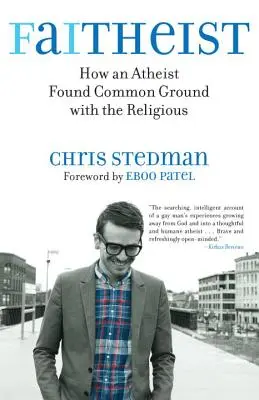 Faitheist: Wie ein Atheist Gemeinsamkeiten mit den Religiösen fand - Faitheist: How an Atheist Found Common Ground with the Religious