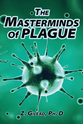 Die Vordenker der Pest - The Masterminds of Plague