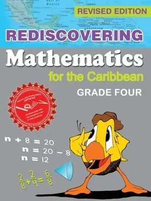 Wiederentdeckung der Mathematik für die Karibik: Klasse vier (überarbeitete Ausgabe) - Rediscovering Mathematics for the Caribbean: Grade Four (Revised Edition)