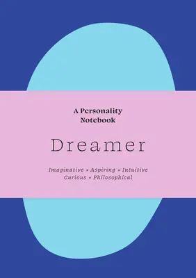 Träumer: Ein persönliches Notizbuch - Dreamer: A Personality Notebook