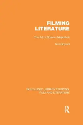 Literatur verfilmen: Die Kunst der Leinwandadaption - Filming Literature: The Art of Screen Adaptation