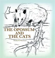 Das Opossum und die Raubkatzen - The Opossum and the Cats