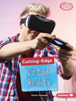 Virtuelle Realität auf dem neuesten Stand der Technik - Cutting-Edge Virtual Reality