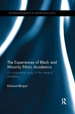 Die Erfahrungen von schwarzen und ethnischen Minderheiten angehörenden Akademikern: Eine vergleichende Studie über die ungleiche Akademie - The Experiences of Black and Minority Ethnic Academics: A Comparative Study of the Unequal Academy