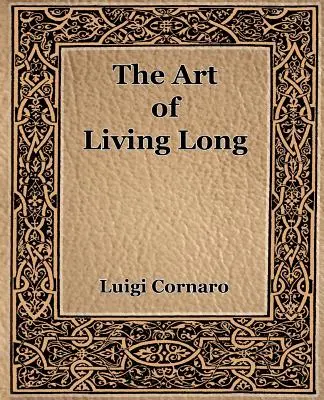 Die Kunst, lange zu leben (1916) - The Art of Living Long (1916)