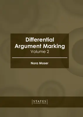 Differenzielle Argumentation: Band 1 - Differential Argument Marking: Volume 1