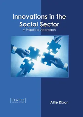 Innovationen im sozialen Sektor: Ein praktischer Ansatz - Innovations in the Social Sector: A Practical Approach