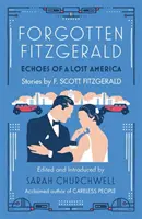 Der vergessene Fitzgerald - Echos eines verlorenen Amerikas - Forgotten Fitzgerald - Echoes of a Lost America