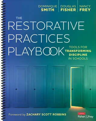 Das Restorative Practices Playbook: Werkzeuge für die Veränderung der Disziplin in Schulen - The Restorative Practices Playbook: Tools for Transforming Discipline in Schools