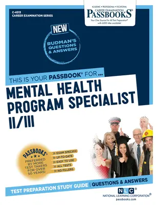Spezialist für psychische Gesundheitsprogramme II/III (C-4513): Studienführer für Sparbücher - Mental Health Program Specialist II/III (C-4513): Passbooks Study Guide