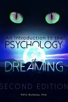 Eine Einführung in die Psychologie des Träumens - An Introduction to the Psychology of Dreaming
