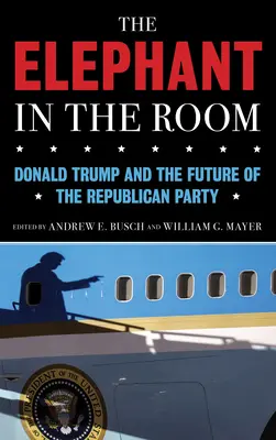 Der Elefant im Raum: Donald Trump und die Zukunft der Republikanischen Partei - The Elephant in the Room: Donald Trump and the Future of the Republican Party