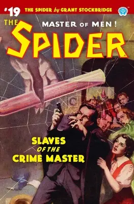 Die Spinne #19: Sklaven des Meisters des Verbrechens - The Spider #19: Slaves of the Crime Master