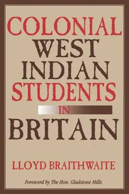 Koloniale westindische Studenten in Großbritannien - Colonial West Indian Students in Britain