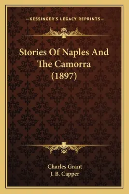 Geschichten aus Neapel und von der Camorra (1897) - Stories Of Naples And The Camorra (1897)