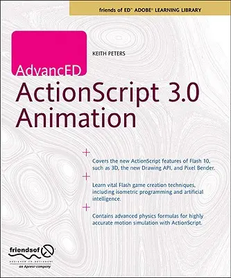 Fortgeschrittene ActionScript 3.0-Animation - Advanced ActionScript 3.0 Animation