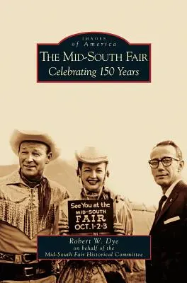 Mid-South Fair: Wir feiern 150 Jahre - Mid-South Fair: Celebrating 150 Years