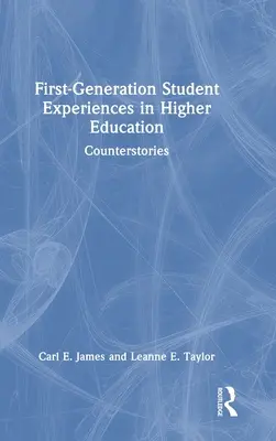 Erfahrungen von Studenten der ersten Generation in der Hochschulbildung: Gegengeschichten - First-Generation Student Experiences in Higher Education: Counterstories