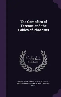 Die Komödien des Terenz und die Fabeln des Phaedrus - The Comedies of Terence and the Fables of Phaedrus