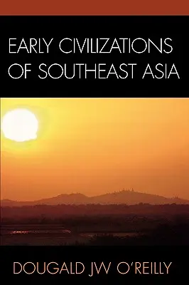 Frühe Zivilisationen in Südostasien - Early Civilizations of Southeast Asia