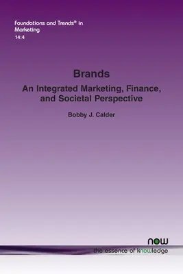 Marken: Eine integrierte Marketing-, Finanz- und Gesellschaftsperspektive - Brands: An Integrated Marketing, Finance, and Societal Perspective