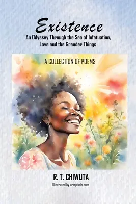 Das Dasein: Eine Odyssee durch das Meer der Verliebtheit, der Liebe und der großen Dinge - Existence: An Odyssey Through the Sea of Infatuation, Love and the Grander Things