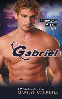 Gabriel (Die Innerworld Affairs Serie, Buch 4) - Gabriel (the Innerworld Affairs Series, Book 4)