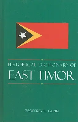 Historisches Wörterbuch zu Osttimor - Historical Dictionary of East Timor