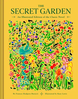 Der geheime Garten: Eine illustrierte Ausgabe des klassischen Romans - The Secret Garden: An Illustrated Edition of the Classic Novel